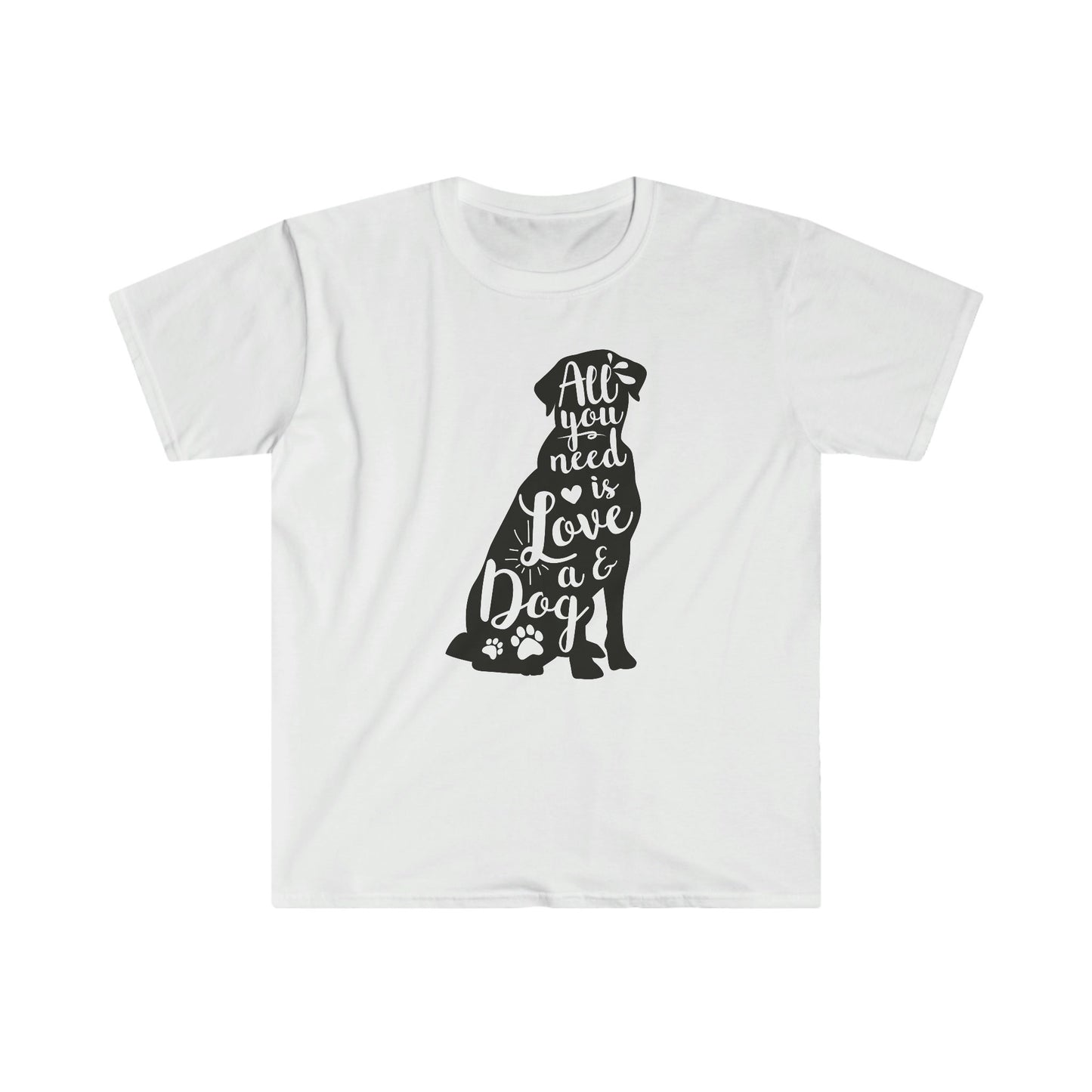 ALL YOU NEED IS LOVE AND A DOG T-SHIRT