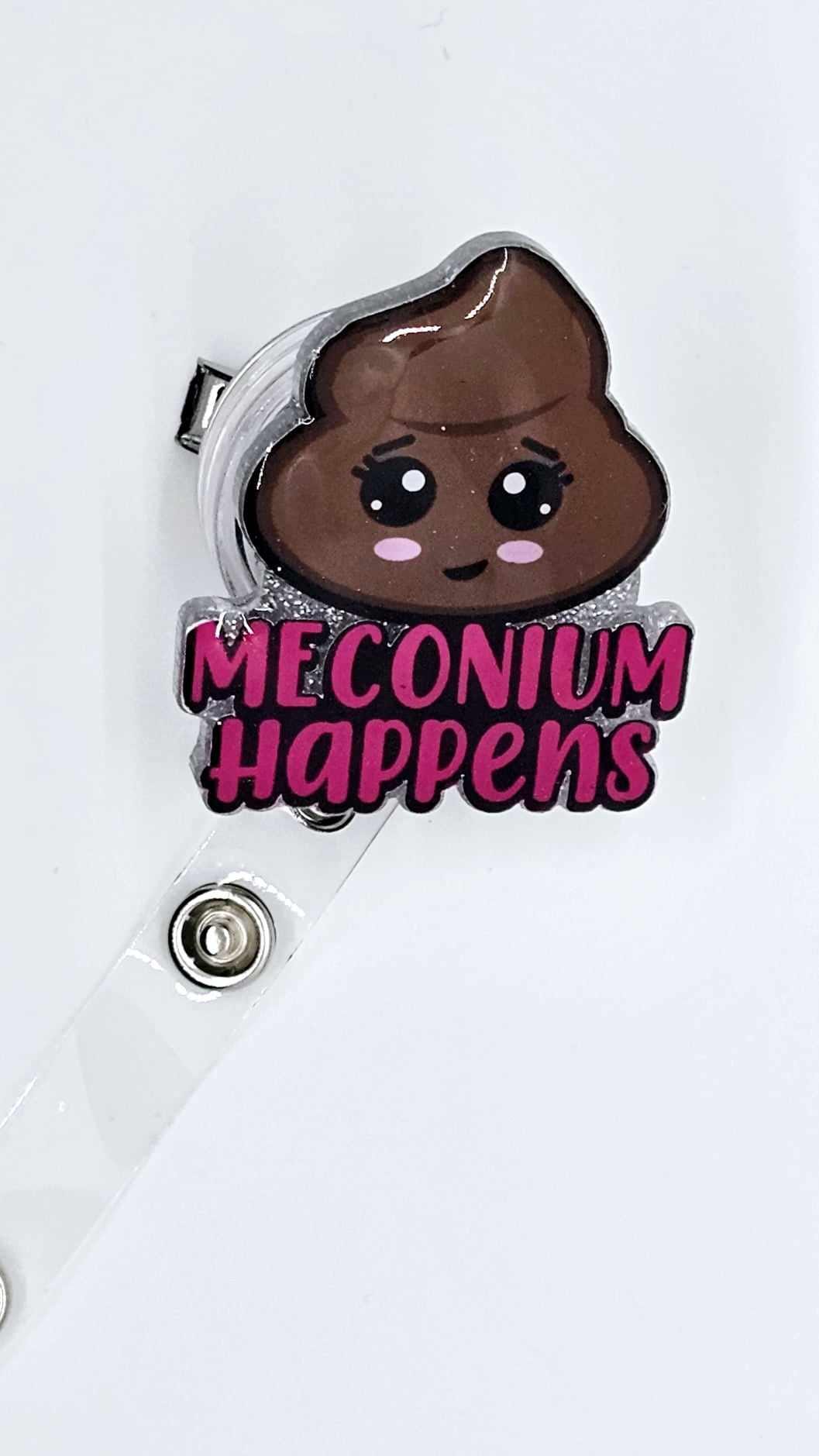 MECONIUM HAPPENS BADGE REEL
