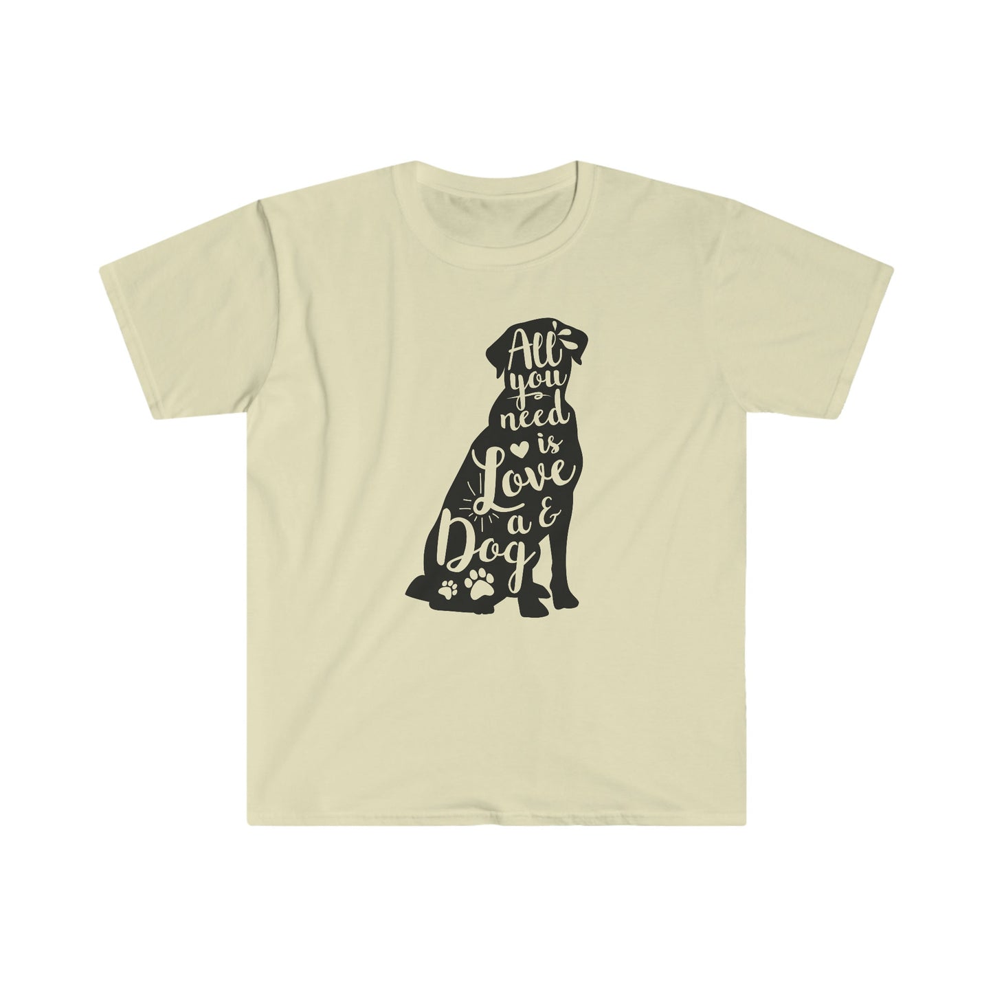 ALL YOU NEED IS LOVE AND A DOG T-SHIRT