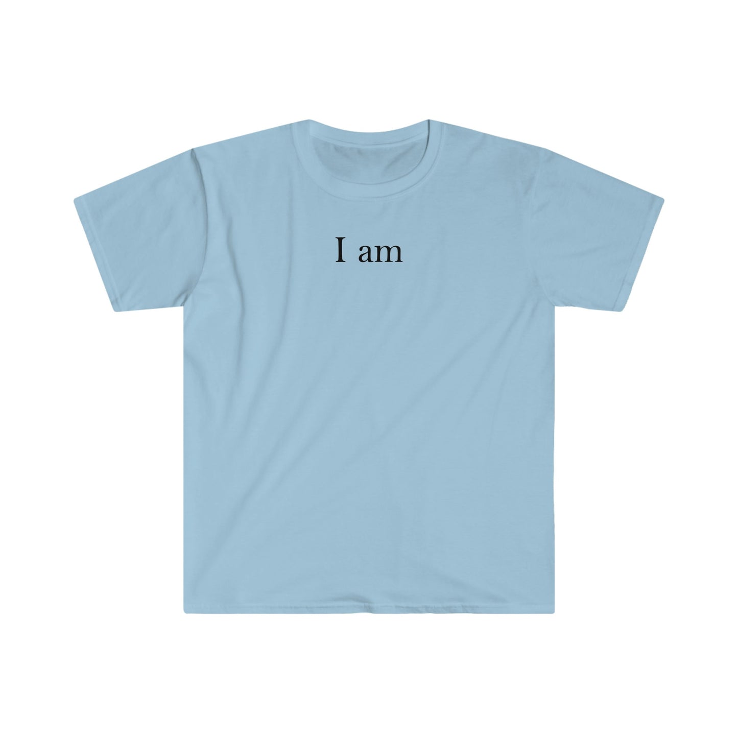 I AM... T-SHIRT