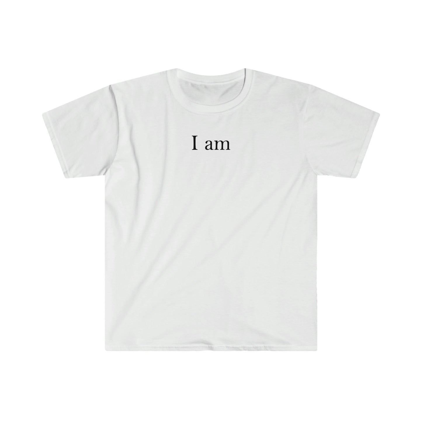 I AM... T-SHIRT