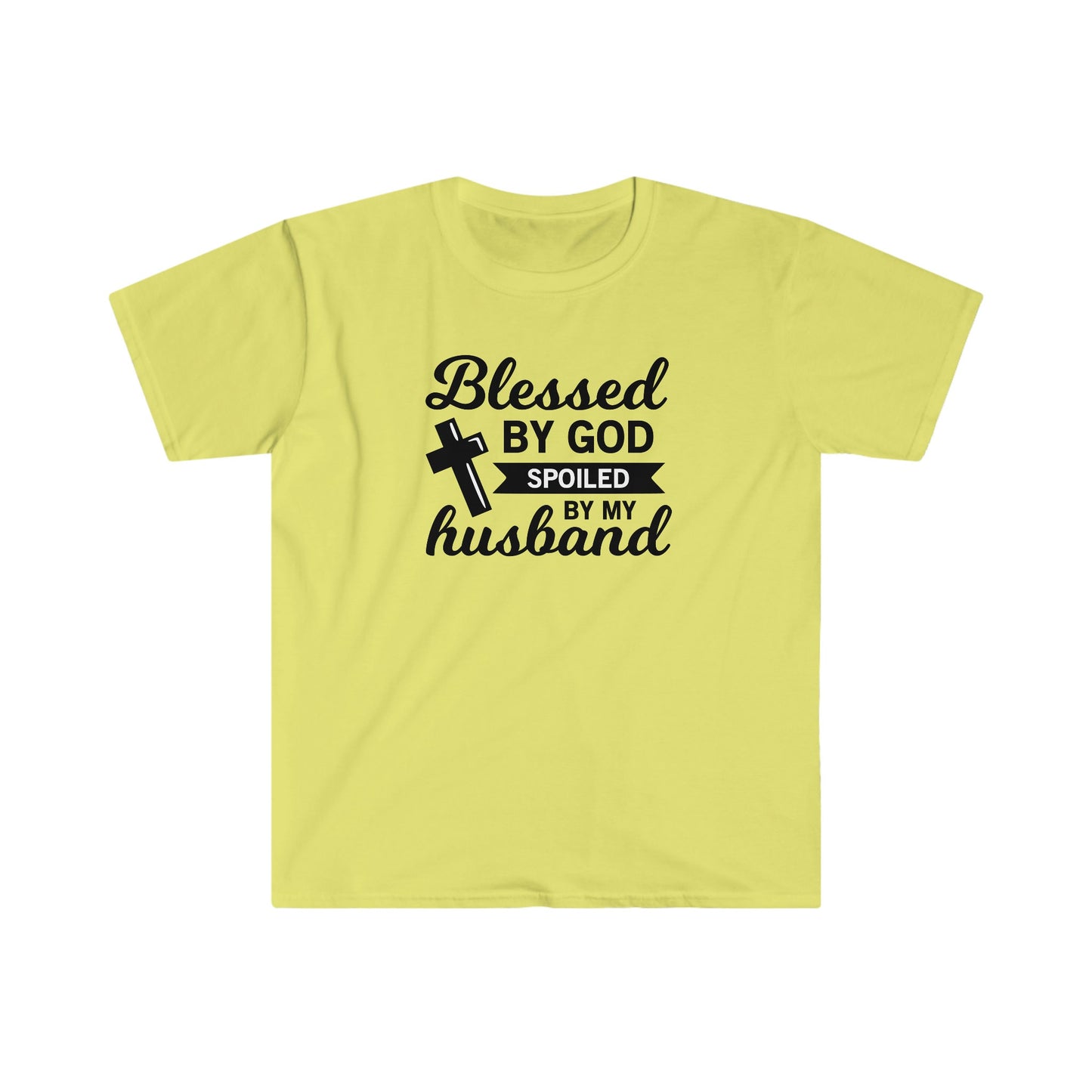 BLESSED BY GOD SPOILED BY MY HUSBAND T-SHIRT