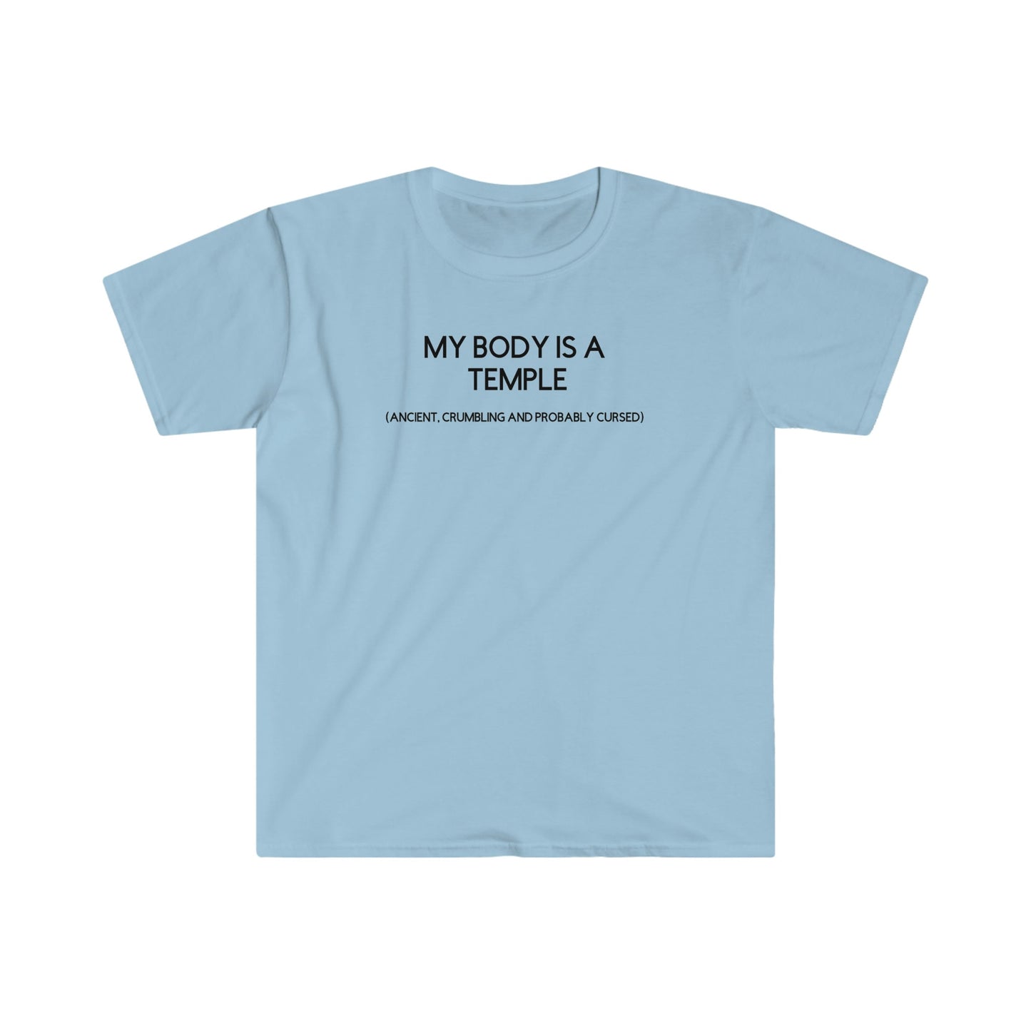 MY BODY IS A TEMPLE T-SHIRT