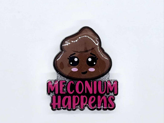 MECONIUM HAPPENS BADGE REEL