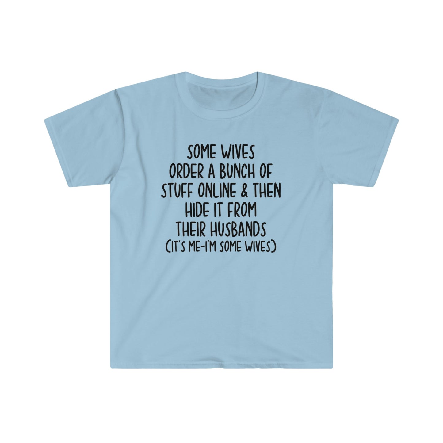 SOME WIVES T-SHIRT