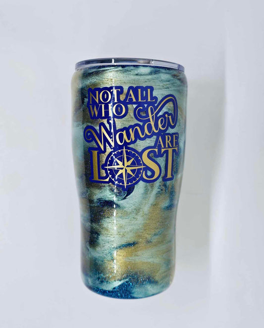 NOT ALL WHO WANDER ARE LOST TUMBLER