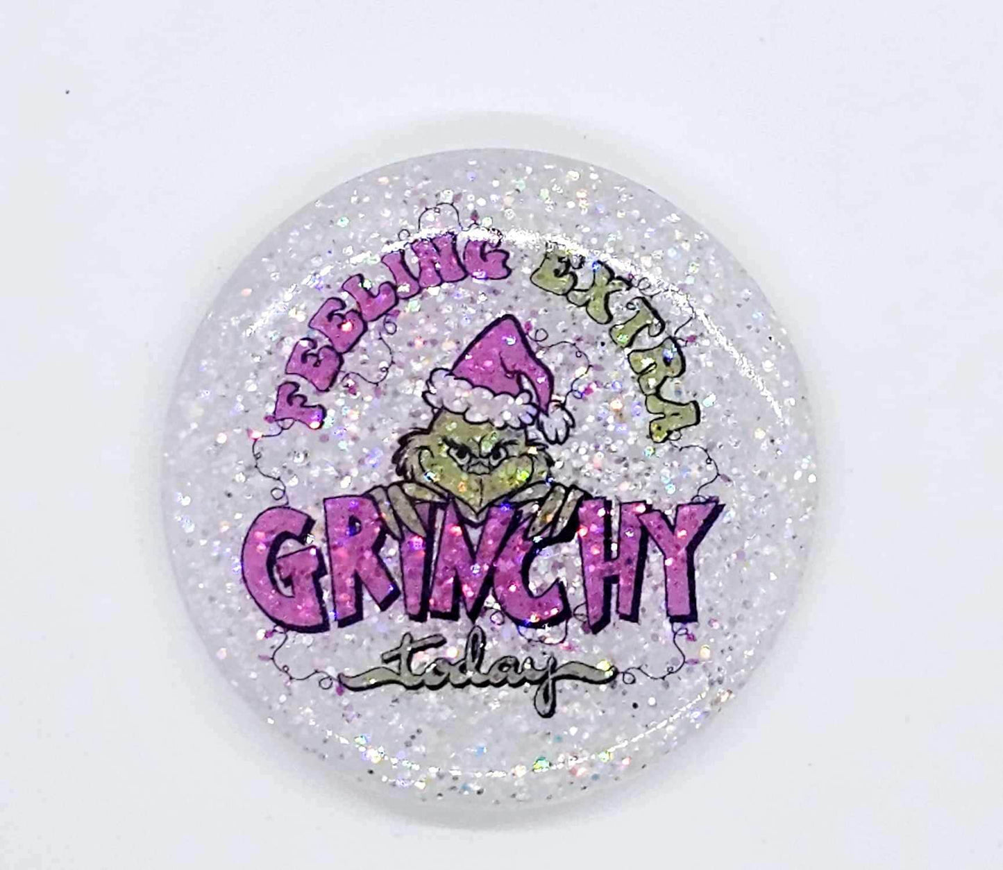 FEELING EXTRA GRINCHY TODAY BADGE REEL