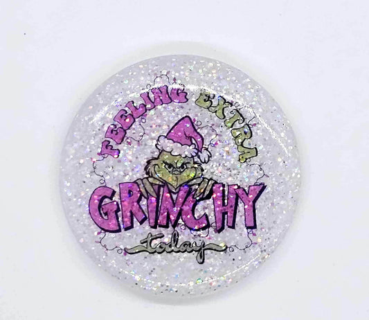 FEELING EXTRA GRINCHY TODAY BADGE REEL