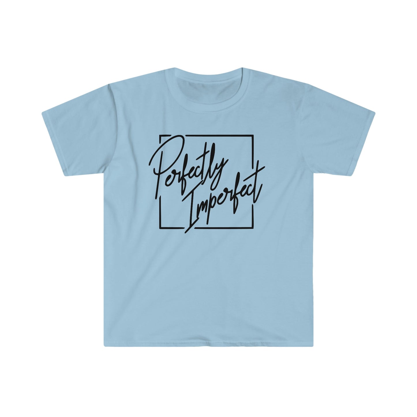 PERFECTLY IMPERFECT T-SHIRT