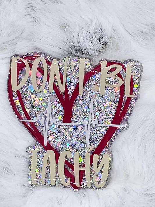 DON'T BE TACHY BADGE REEL