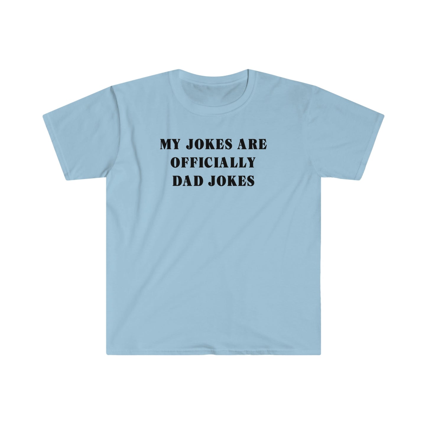 MY JOKES ARE OFFICIALLY DAD JOKES T-SHIRT