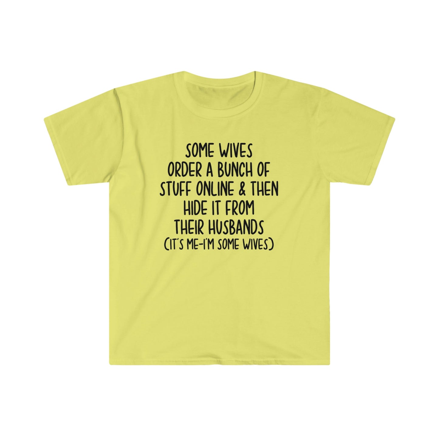 SOME WIVES T-SHIRT