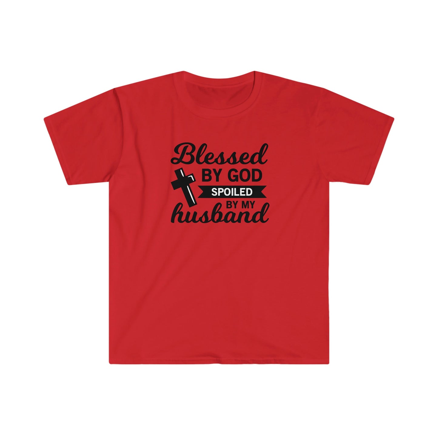 BLESSED BY GOD SPOILED BY MY HUSBAND T-SHIRT
