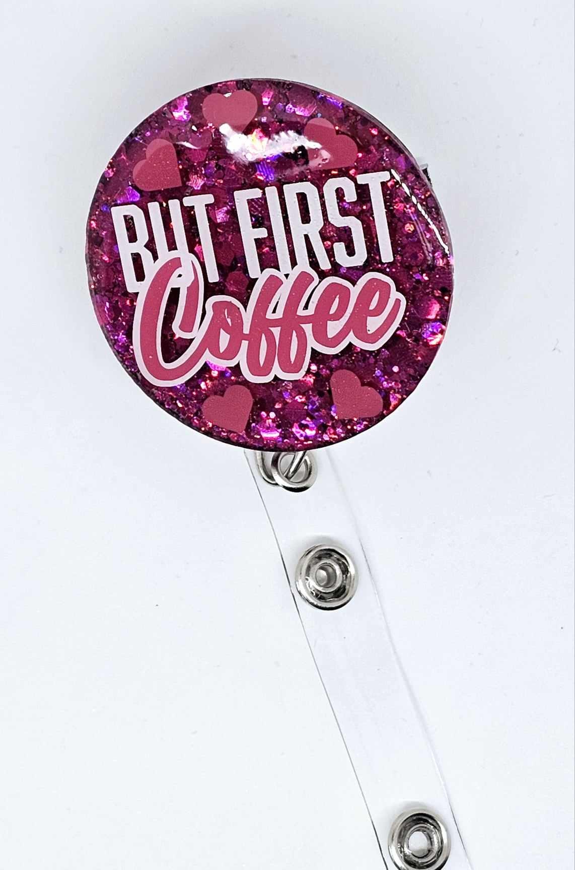 BUT FIRST COFFEE BADGE REEL