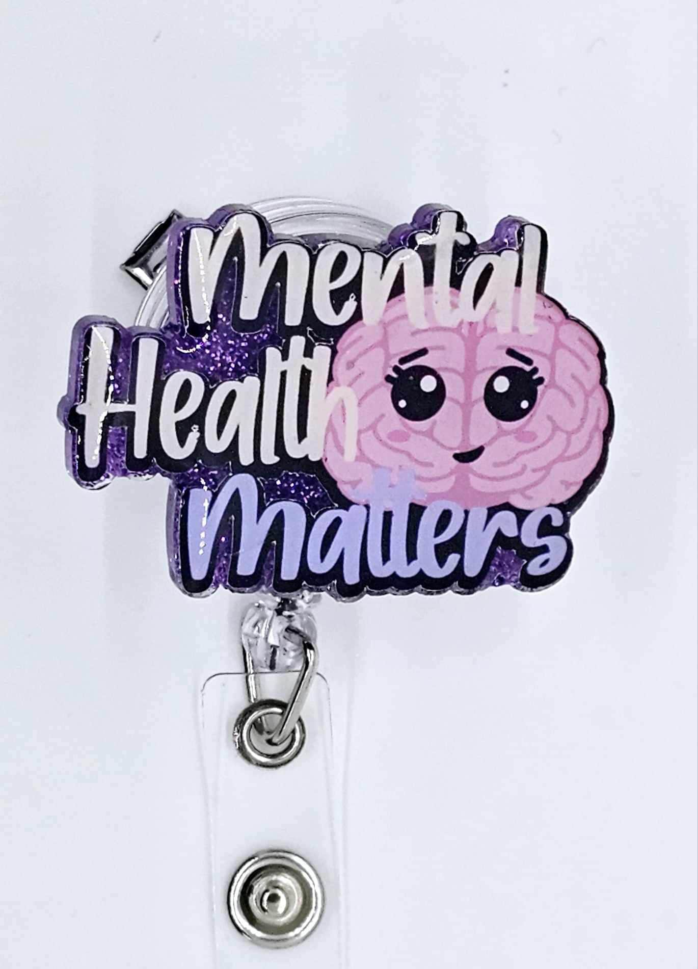 MENTAL HEALTH MATTERS BADGE REEL