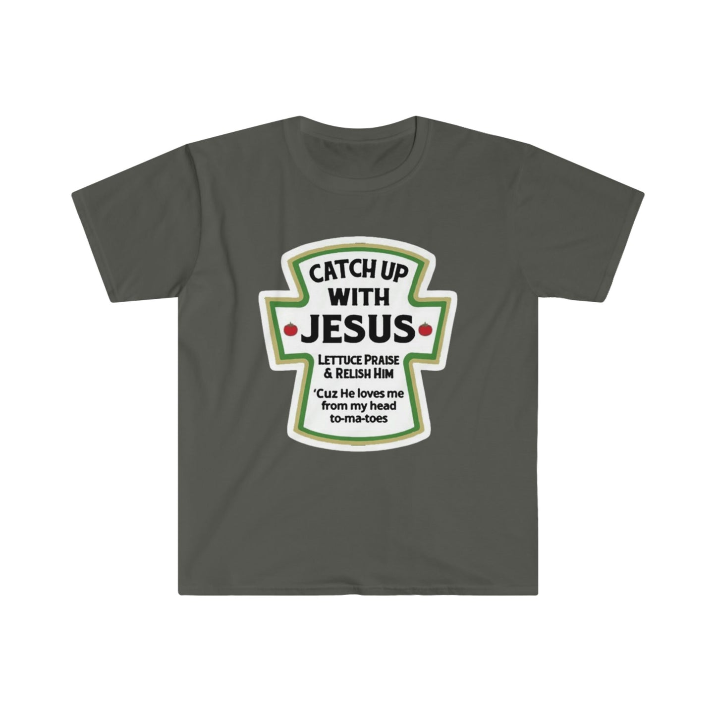 CATCH UP WITH JESUS T-SHIRT