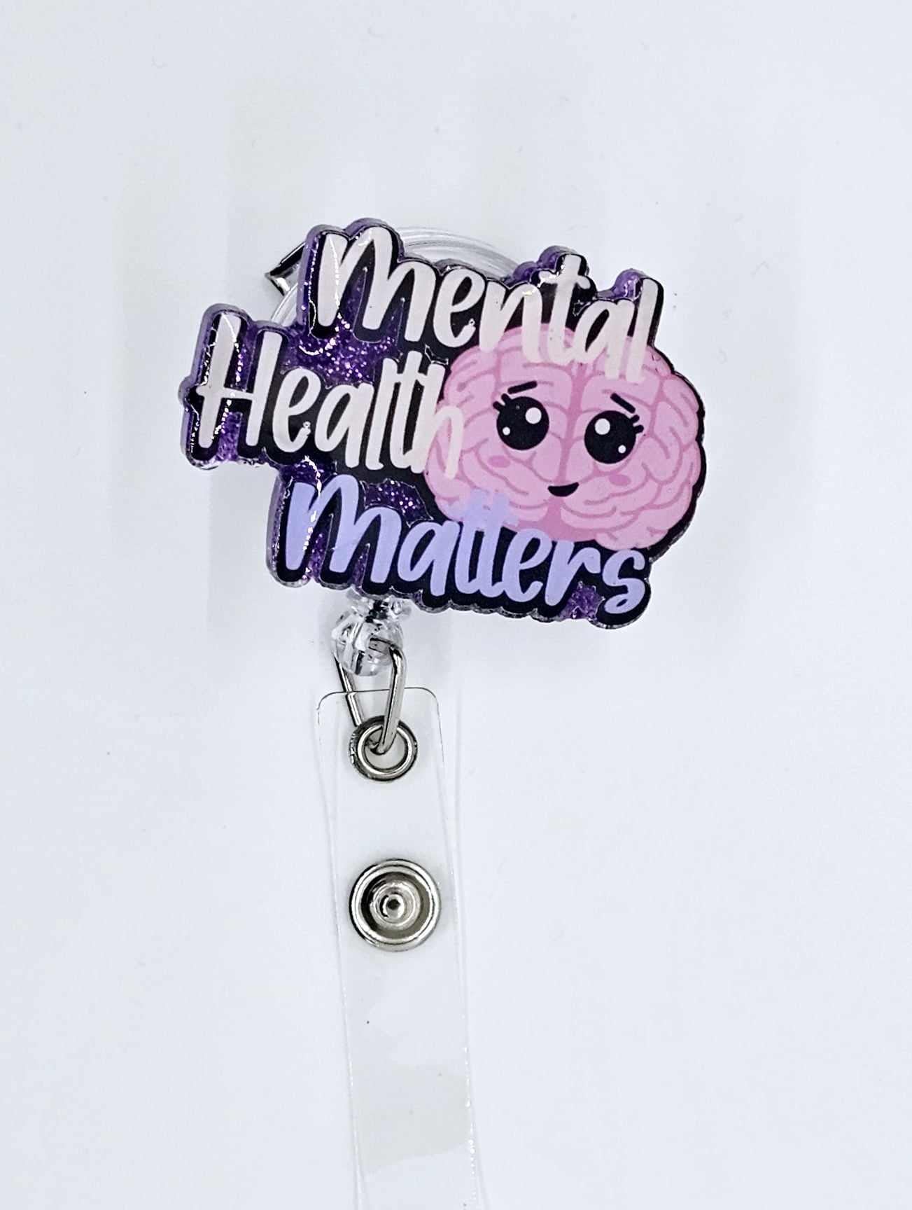 MENTAL HEALTH MATTERS BADGE REEL